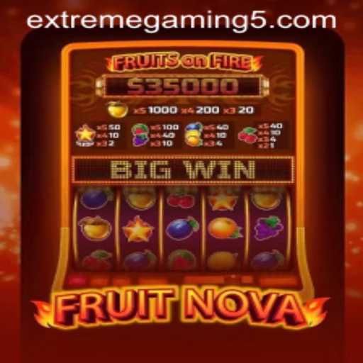 FruitNova: A Dive into the Next Level of Extreme Gaming