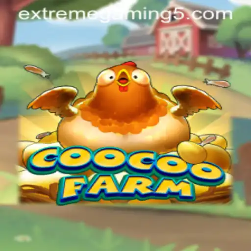 CooCooFarm: A Deep Dive into EXTREME GAMING