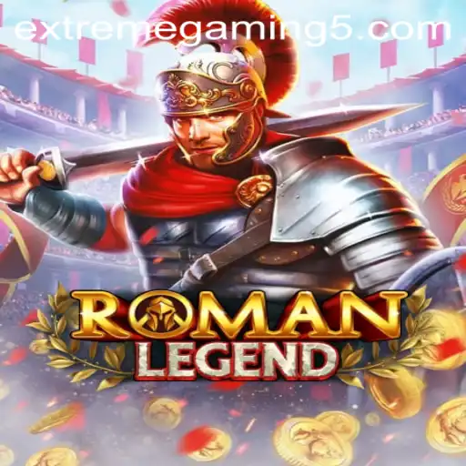 Dive into the Epic World of RomanLegend: The Ultimate EXTREME GAMING Experience