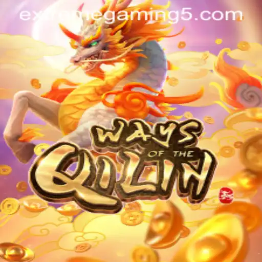 WaysoftheQilin: An Extreme Gaming Adventure